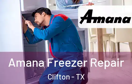  Amana Freezer Repair Clifton - TX