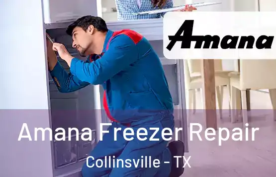  Amana Freezer Repair Collinsville - TX