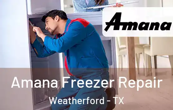  Amana Freezer Repair Weatherford - TX