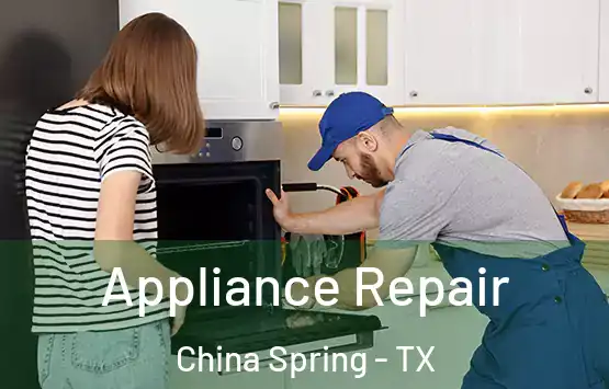  Appliance Repair China Spring - TX