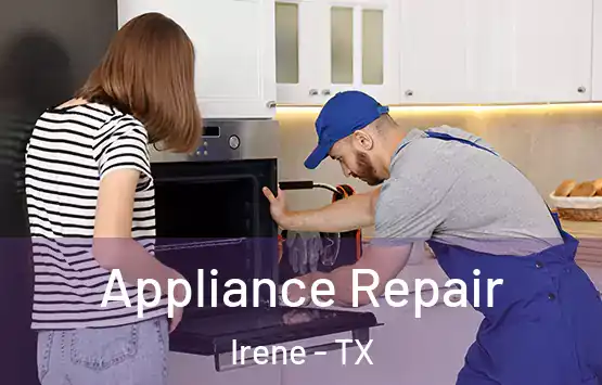  Appliance Repair Irene - TX