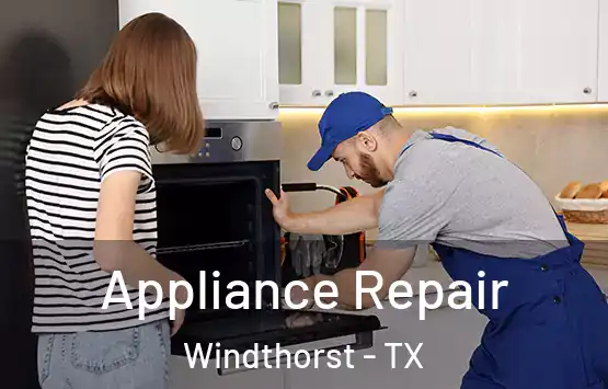  Appliance Repair Windthorst - TX