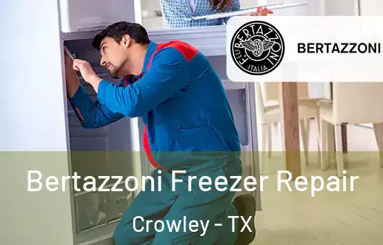  Bertazzoni Freezer Repair Crowley - TX