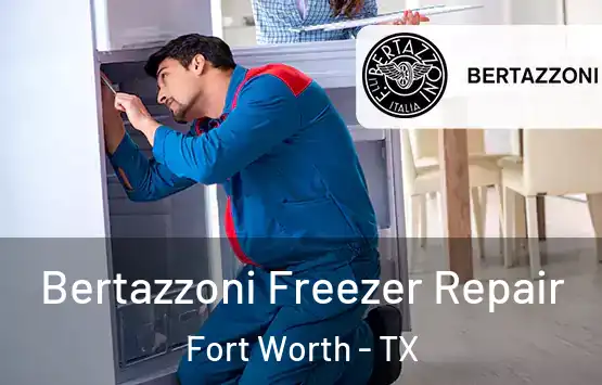  Bertazzoni Freezer Repair Fort Worth - TX