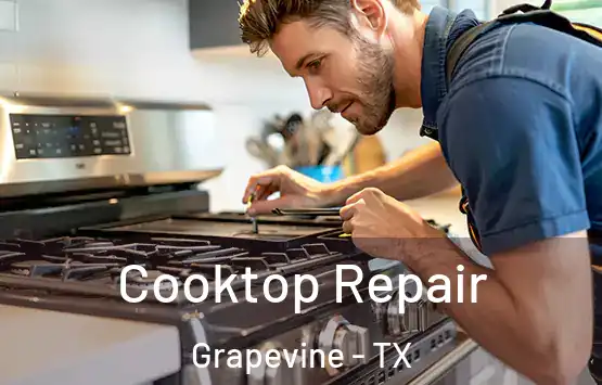  Cooktop Repair Grapevine - TX