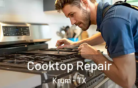  Cooktop Repair Krum - TX