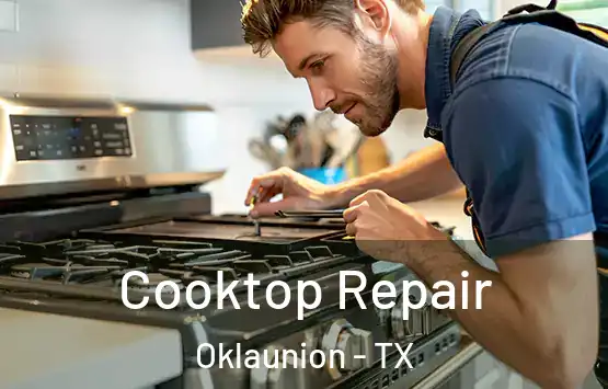  Cooktop Repair Oklaunion - TX