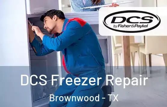  DCS Freezer Repair Brownwood - TX