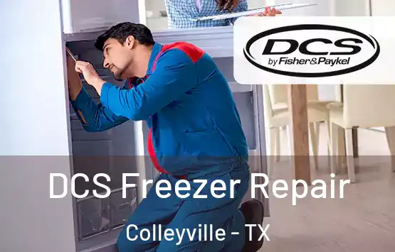  DCS Freezer Repair Colleyville - TX