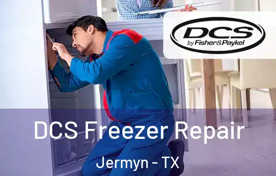  DCS Freezer Repair Jermyn - TX