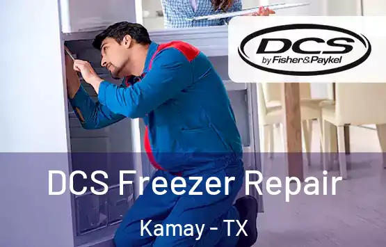  DCS Freezer Repair Kamay - TX