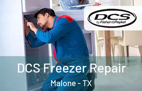  DCS Freezer Repair Malone - TX