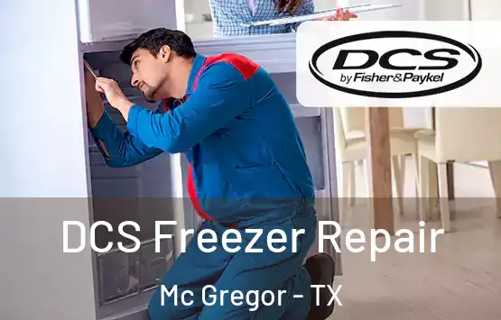  DCS Freezer Repair Mc Gregor - TX