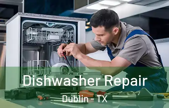  Dishwasher Repair Dublin - TX