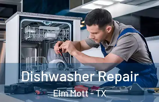  Dishwasher Repair Elm Mott - TX
