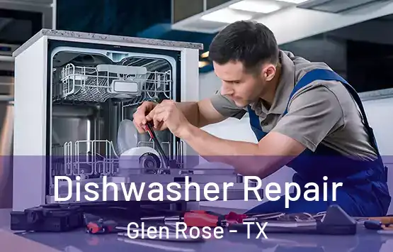  Dishwasher Repair Glen Rose - TX