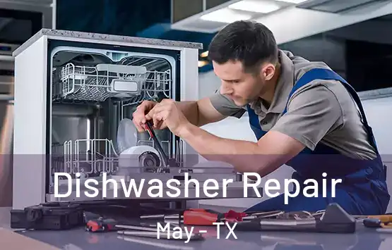  Dishwasher Repair May - TX