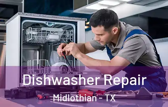  Dishwasher Repair Midlothian - TX