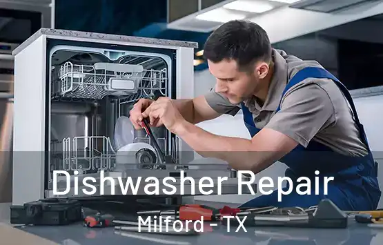  Dishwasher Repair Milford - TX