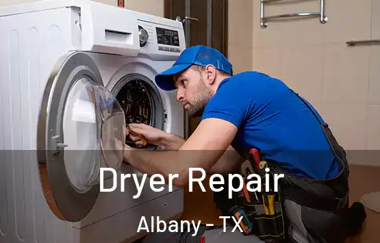  Dryer Repair Albany - TX
