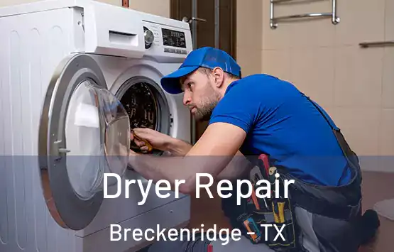  Dryer Repair Breckenridge - TX