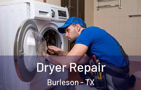  Dryer Repair Burleson - TX