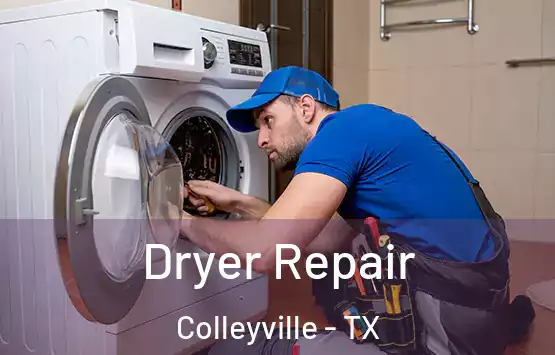  Dryer Repair Colleyville - TX
