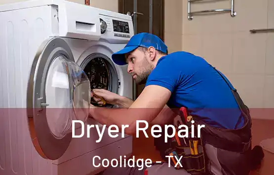  Dryer Repair Coolidge - TX