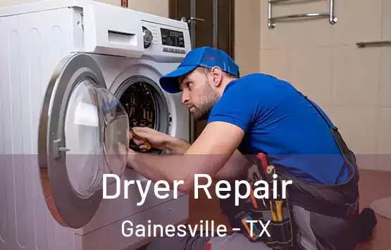  Dryer Repair Gainesville - TX