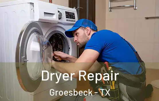  Dryer Repair Groesbeck - TX