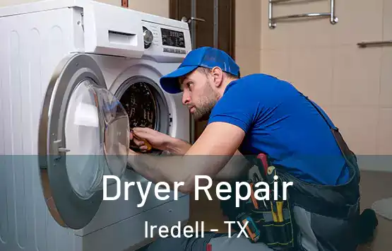  Dryer Repair Iredell - TX