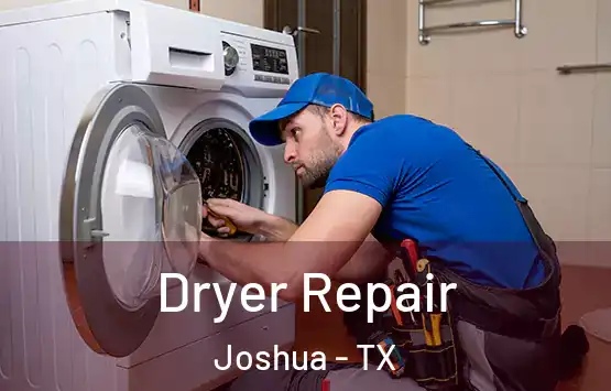  Dryer Repair Joshua - TX