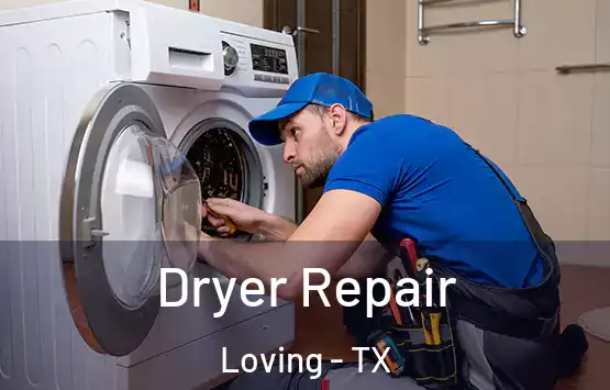  Dryer Repair Loving - TX