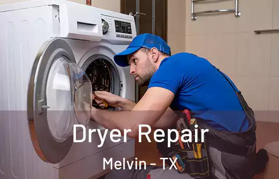  Dryer Repair Melvin - TX