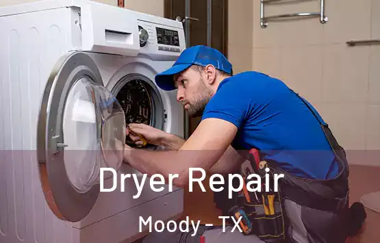  Dryer Repair Moody - TX