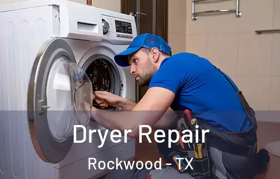  Dryer Repair Rockwood - TX