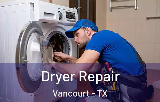  Dryer Repair Vancourt - TX