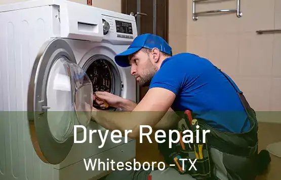  Dryer Repair Whitesboro - TX