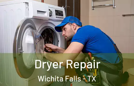  Dryer Repair Wichita Falls - TX