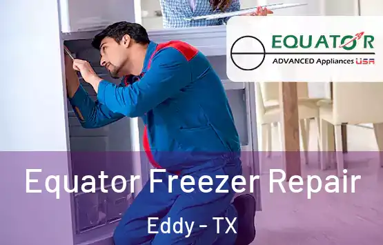  Equator Freezer Repair Eddy - TX