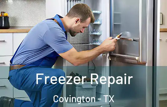  Freezer Repair Covington - TX