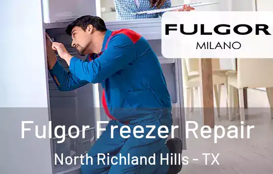  Fulgor Freezer Repair North Richland Hills - TX