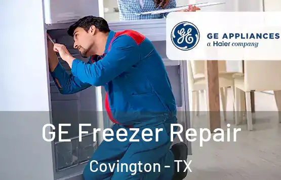  GE Freezer Repair Covington - TX