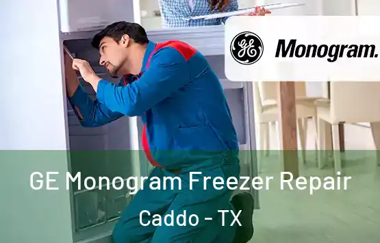  GE Monogram Freezer Repair Caddo - TX