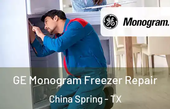  GE Monogram Freezer Repair China Spring - TX