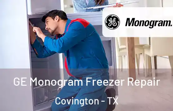  GE Monogram Freezer Repair Covington - TX