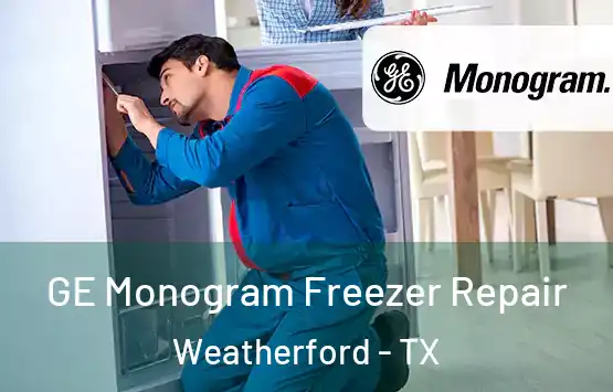  GE Monogram Freezer Repair Weatherford - TX