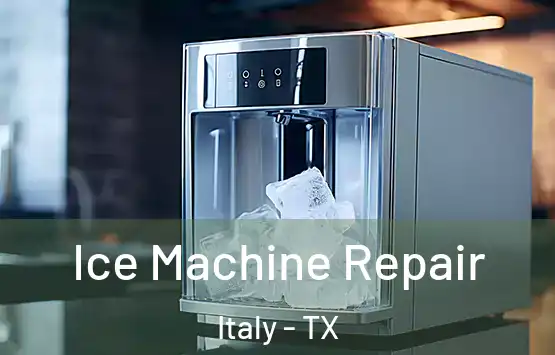  Ice Machine Repair Italy - TX