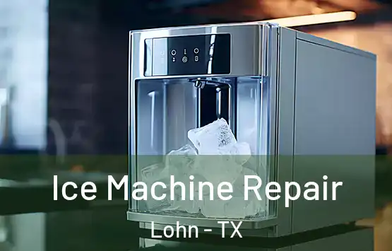  Ice Machine Repair Lohn - TX
