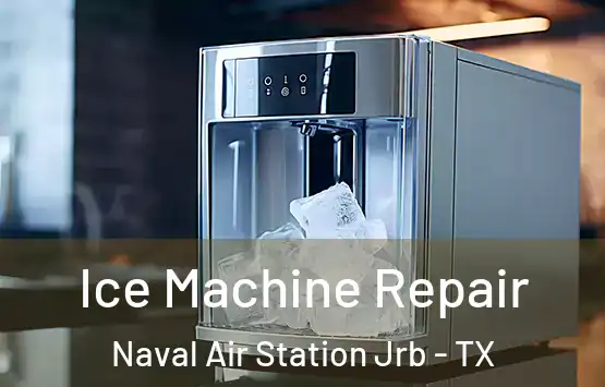  Ice Machine Repair Naval Air Station Jrb - TX